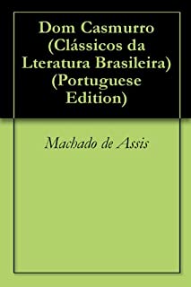 Dom Casmurro (Clássicos da Lteratura Brasileira)