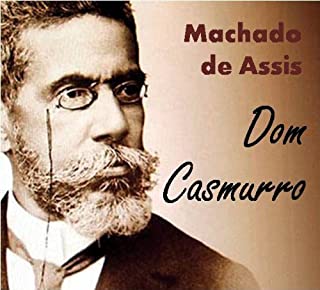 Dom Casmurro - Coletânea: Genialidades de Machado de Assis