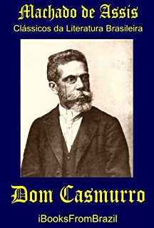 Livro Dom Casmurro (Great Brazilian Literature Livro 44)