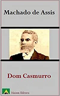 Dom Casmurro (Ilustrado) (Literatura Língua Portuguesa)
