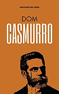 Livro Dom Casmurro: Literatura Clássica Brasileira