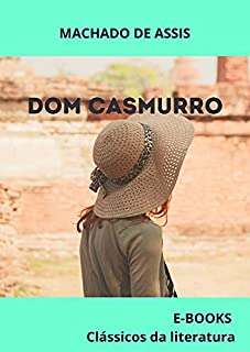 Livro DOM CASMURRO: MACHADO DE ASSIS