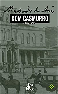 Livro Dom Casmurro | Machado de Assis (Série Machadiana Livro 1)