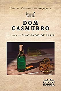 Livro DOM CASMURRO: Da obra de Machado de Assis (Clássicos em 80 páginas)