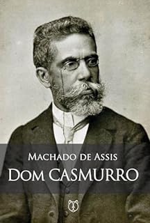 Livro Dom Casmurro: a obra-prima de Machado de Assis