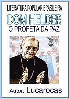 Livro DOM HELDER: O Profeta da Paz