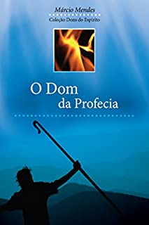 Livro O Dom da Profecia (Dons do Espírito)