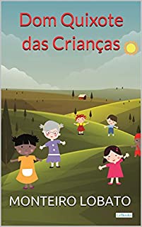 Livro Dom Quixote das Crianças (Sítio do Picapau Amarelo)