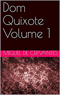 Livro Dom Quixote Volume 1