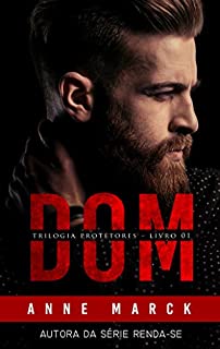 Livro DOM: Trilogia Protetores - Livro I