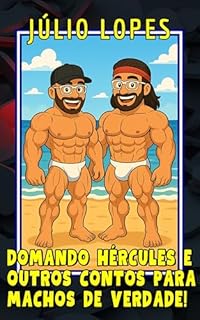 Livro Domando Hércules e outros contos para machos de verdade!