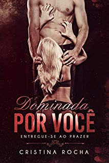 Livro Dominada por Você : Entregue-se ao Prazer