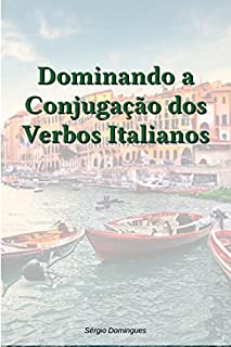 Livro Dominando a Conjugação dos Verbos Italianos