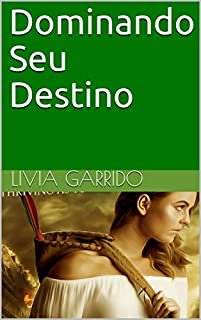 Livro Dominando Seu Destino