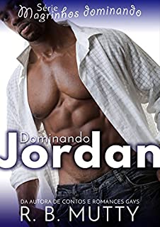 Livro Dominando Jordan (Magrinhos Dominando Livro 1)