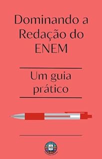 Livro Dominando a Redação do ENEM: Um guia prático