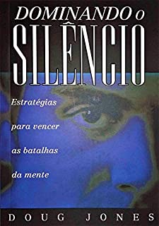 Livro Dominando o Silêncio