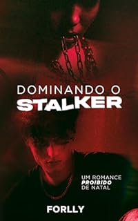 Livro Dominando o Stalker: um Romance Proibido de natal