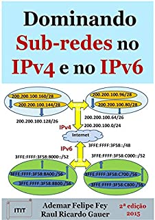 Dominando Sub-redes no IPv4 e no IPv6