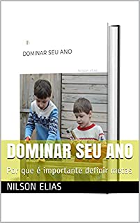 DOMINAR SEU ANO: Por que é importante definir metas