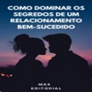 Livro Como Dominar os Segredos dos Relacionamentos Bem-Sucedidos