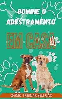 Livro Domine o Adestramento em Casa