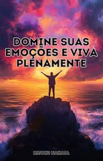 Livro Domine Suas Emoções e Viva Plenamente