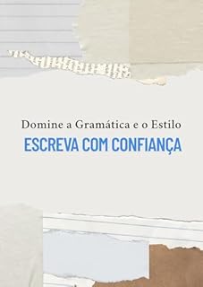 Livro Domine a Gramática e o Estilo: Escreva com Confiança