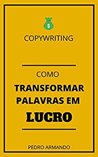 Domine a Habilidade Número 1 de Quem Vende Todos os Dias: Copywriting, Gatilhos Mentais