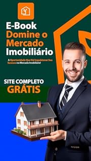 Livro Domine o Mercado Imobiliário: bônus exclusivo: um site completo de imobiliária pronto para uso!