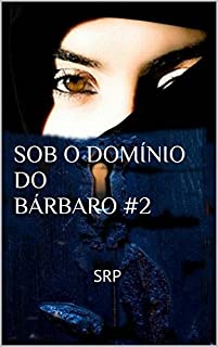 Livro SOB O DOMÍNIO DO BÁRBARO #2: SRP