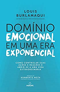 Livro Domínio Emocional em uma era exponencial: como controlar suas ações e reações e abrir-se a uma vida extraordinária