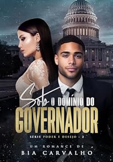 Livro Sob o Domínio do Governador (Poder e Desejo Livro 2)