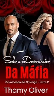 Livro Sob o Domínio da Máfia: Criminosos de Chicago - Livro 2
