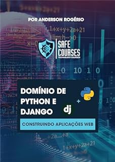 Domínio de Python e Django: Construindo Aplicações Web