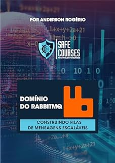 Livro Domínio do RabbitMQ: Construindo Filas de Mensagens Escaláveis