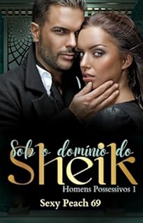 Livro Sob o Domínio do Sheik: Homens Possessivos - Livro 1