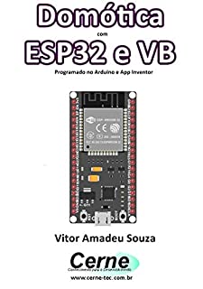 Domótica com ESP32 e VB Programado no Arduino