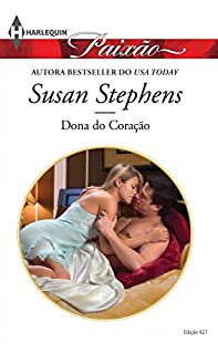 Livro Dona do Coração: Harlequin Paixão - ed.427