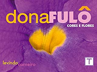 Livro Dona Fulô - Flores e Cores
