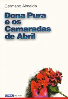 Livro Dona Pura e os Camaradas de Abril