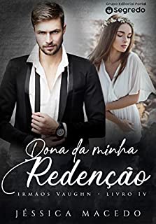 Livro Dona da minha redenção (Irmãos Vaughn Livro 4)