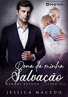 Livro Dona da minha salvação (Irmãos Vaughn Livro 3)