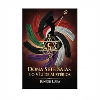 Dona Sete Saias e o Véu de Mistérios