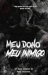Meu Dono, Meu Inimigo