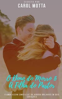 Livro O Dono do Morro & A Filha do Pastor 1