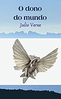 Livro O dono do mundo: Uma história fantástica, misteriosa e de aventura do gênero policial.