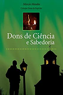 Livro Dons de ciência e sabedoria (Dons do Espírito)