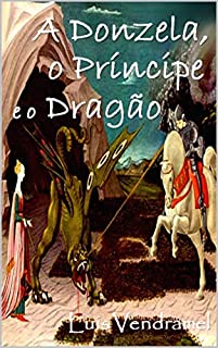 Livro A donzela, o príncipe e o dragão