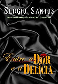 Livro Entre a dor e a delícia